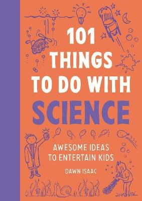 Isaac Dawn: 101 Things to do with Science [2026] hardback