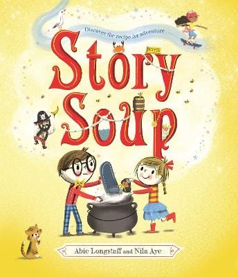 Abie Longstaff: Story Soup [2021] paperback