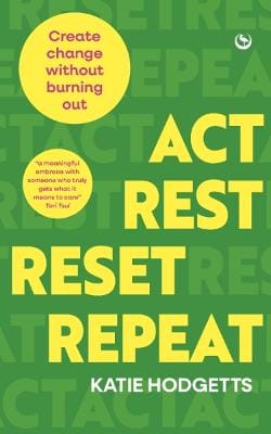 Katie Hodgetts: Act, Rest, Reset, Repeat [2026]
