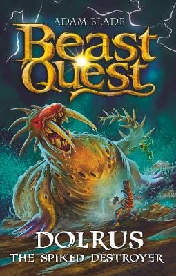 Adam Blade: Beast Quest: Dolrus the Spiked Destroyer [2025]