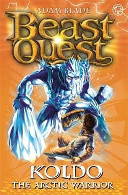 Adam Blade: Beast Quest: Koldo the Arctic Warrior [2009]