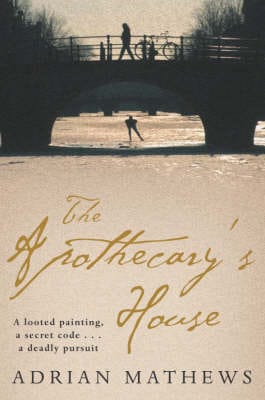 Adrian Mathews: The Apothecary's House [2006] paperback