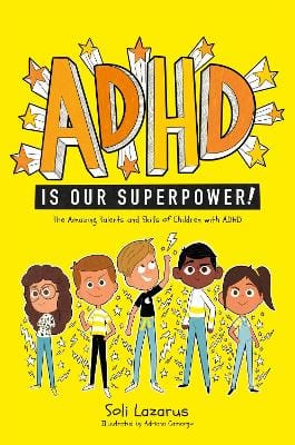 Adriana Camargo: ADHD Is Our Superpower [2021] paperback