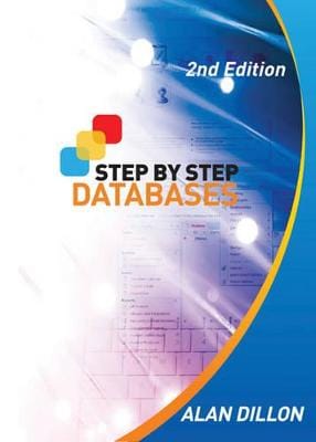 Alan Dillon: Step By Step Databases [2010] paperback