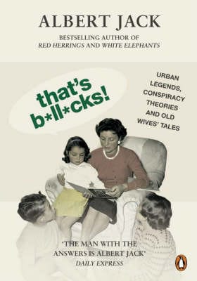 Albert Jack: THAT BOLLOCKS [2007]