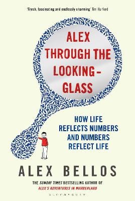 Alex Bellos: Alex Through the Looking-Glass [2014] paperback