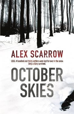 Alex Scarrow: October Skies [2009] paperback