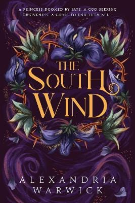 Alexandria Warwick: The South Wind: : Volume 3 [2025]