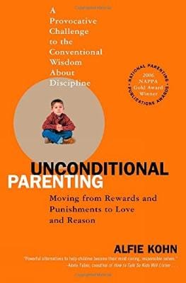 Alfie Kohn: Unconditional Parenting [2018] paperback