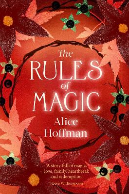 Alice Hoffman: The Rules of Magic: Volume 2 [2021]