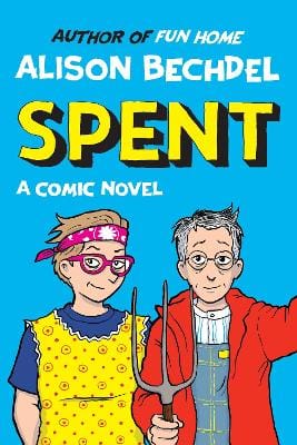 Alison Bechdel: Spent [2025]