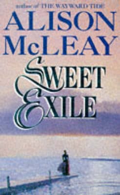 Alison McLeay: Sweet Exile [1995] paperback