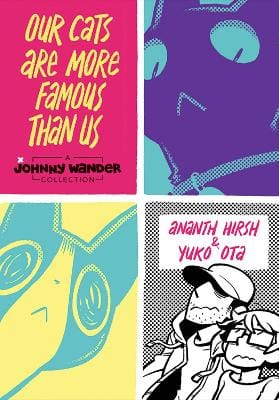 Ananth Hirsh: Our Cats Are More Famous Than Us [2017] hardback