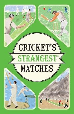 Andrew Ward: Cricket's Strangest Matches [2016] paperback