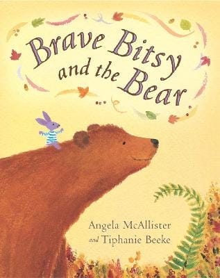 Angela McAllister: Brave Bitsy and the Bear [2005] paperback