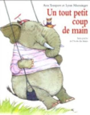 Ann Tompert: Un tout petit coup de main [1997] paperback