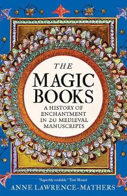 Anne Lawrence-Mathers: The Magic Books [2025]