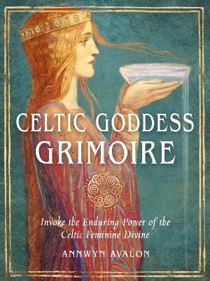 Annwyn (Annwyn Avalon) Avalon: Celtic Goddess Grimoire [2024]