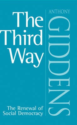 Anthony (London School of Econo Giddens: The Third Way [1998] paperback