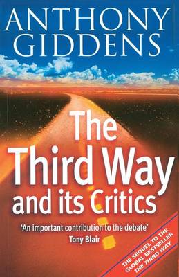 Anthony (London School of Econo Giddens: The Third Way and its Critics [2000] paperback