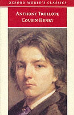 Anthony Trollope: Cousin Henry [1999] paperback