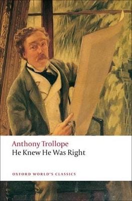 Anthony Trollope: He Knew He Was Right [2008] paperback