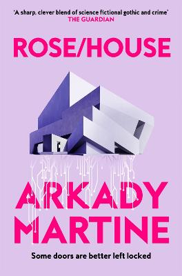 Arkady Martine: Rose/House [2026]