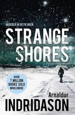 Arnaldur Indridason: Strange Shores [2013] trade paperback