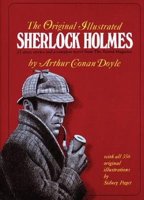 Arthur Conan Doyle: The Original Illustrated Sherlock Holmes [2014]