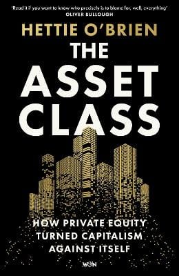 Hettie O'Brien: The Asset Class [2026]