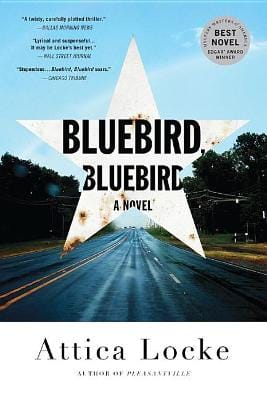 Attica Locke: Bluebird, Bluebird [2018] paperback