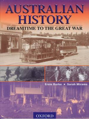 Australian History Dreamtime To The Great War
