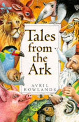 Avril Rowlands: Tales from the Ark [1993] paperback
