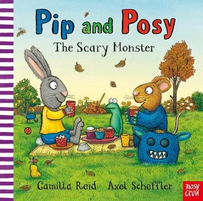 Axel Scheffler: Pip and Posy: The Scary Monster [2011] hardback