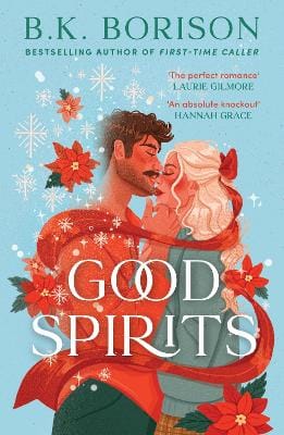 B.K. Borison: Good Spirits (Ghosted, Book 1) [2025]