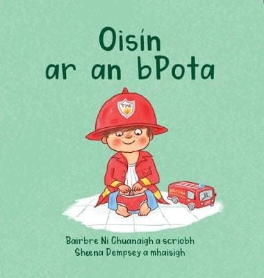 Bairbre Ni Chuanaigh: Oisin ar an bPota [2018] hardback