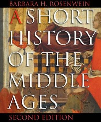 Barbara H. Rosenwein: A Short History of the Middle Ages [2004] paperback