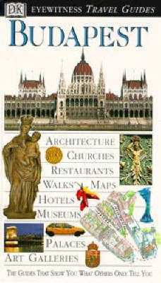 Barbara Olszanska: DK Eyewitness Travel Guide: Budapest [1999] paperback
