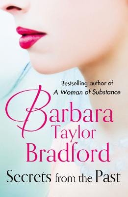 Barbara Taylor Bradford: Secrets from the Past [2013] paperback