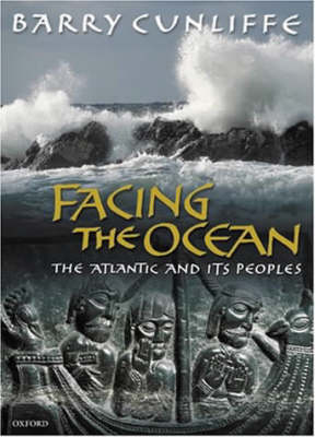 Barry Cunliffe: Facing the Ocean [2001]