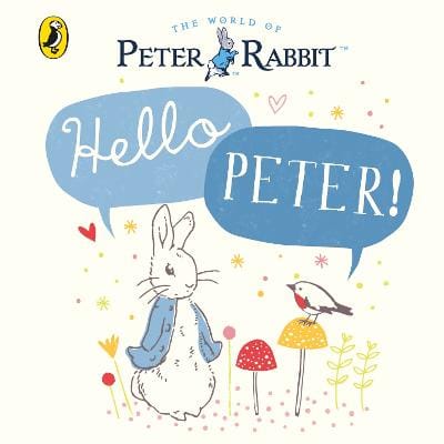 Beatrix Potter: Peter Rabbit: Hello Peter! [2018] hardback