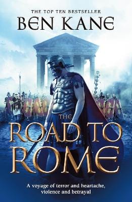 Ben Kane: The Road to Rome [2011] paperback