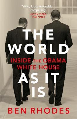 Ben Rhodes: The World As It Is [2019] paperback