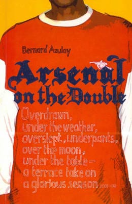 Bernard Azulay: Arsenal on the Double [2002] paperback