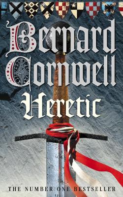 Bernard Cornwell: Heretic (The Grail Quest, Book 3) [2004] paperback