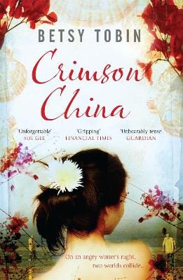 Betsy Tobin: Crimson China [2011] paperback