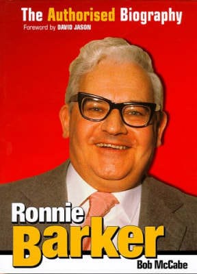 Bob McCabe: Ronnie Barker [1998] hardback