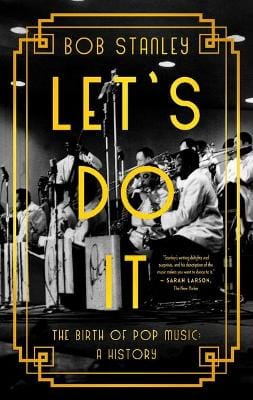 Bob Stanley: Let's Do It [2022] hardback