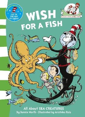 Bonnie Worth: Wish For A Fish (The Cat in the Hat's Learning Library, Book 2) [2001]