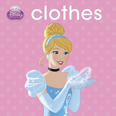 Books Ltd Parragon: Disney Cinderella's Beautiful Clothes [2015] hardback